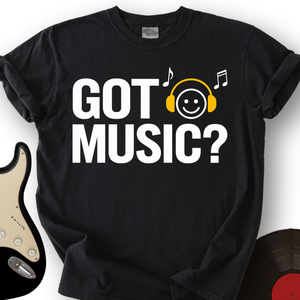 Got Music T-Shirt