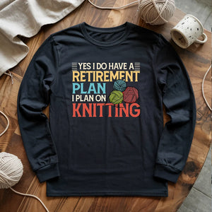 Retirement Plan Long Sleeve T-shirt