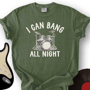 Bang All Night T-Shirt