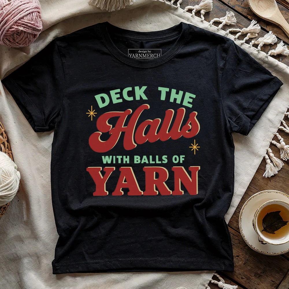 Deck The Hall With Yarn T-shirt