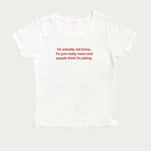 I'm Actually Not Funny Tee