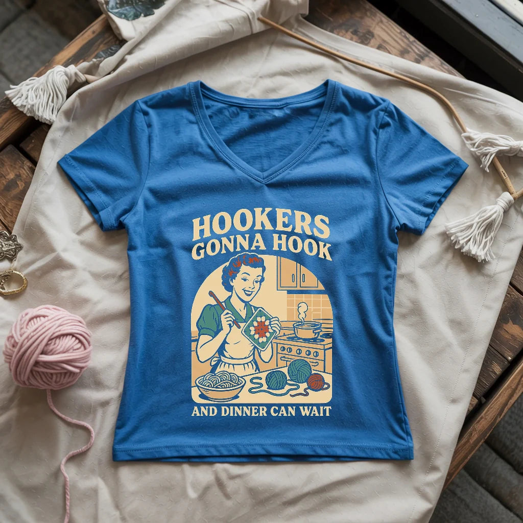 Hookers Gonna Hook Lady V-neck
