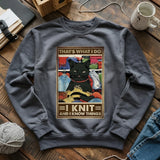 That's What I Do Sweatshirt