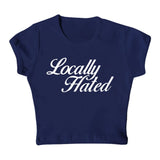 Locally Hated Cropped Tee