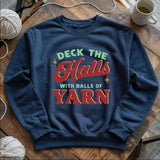 Deck The Hall With Yarn Sweatshirt