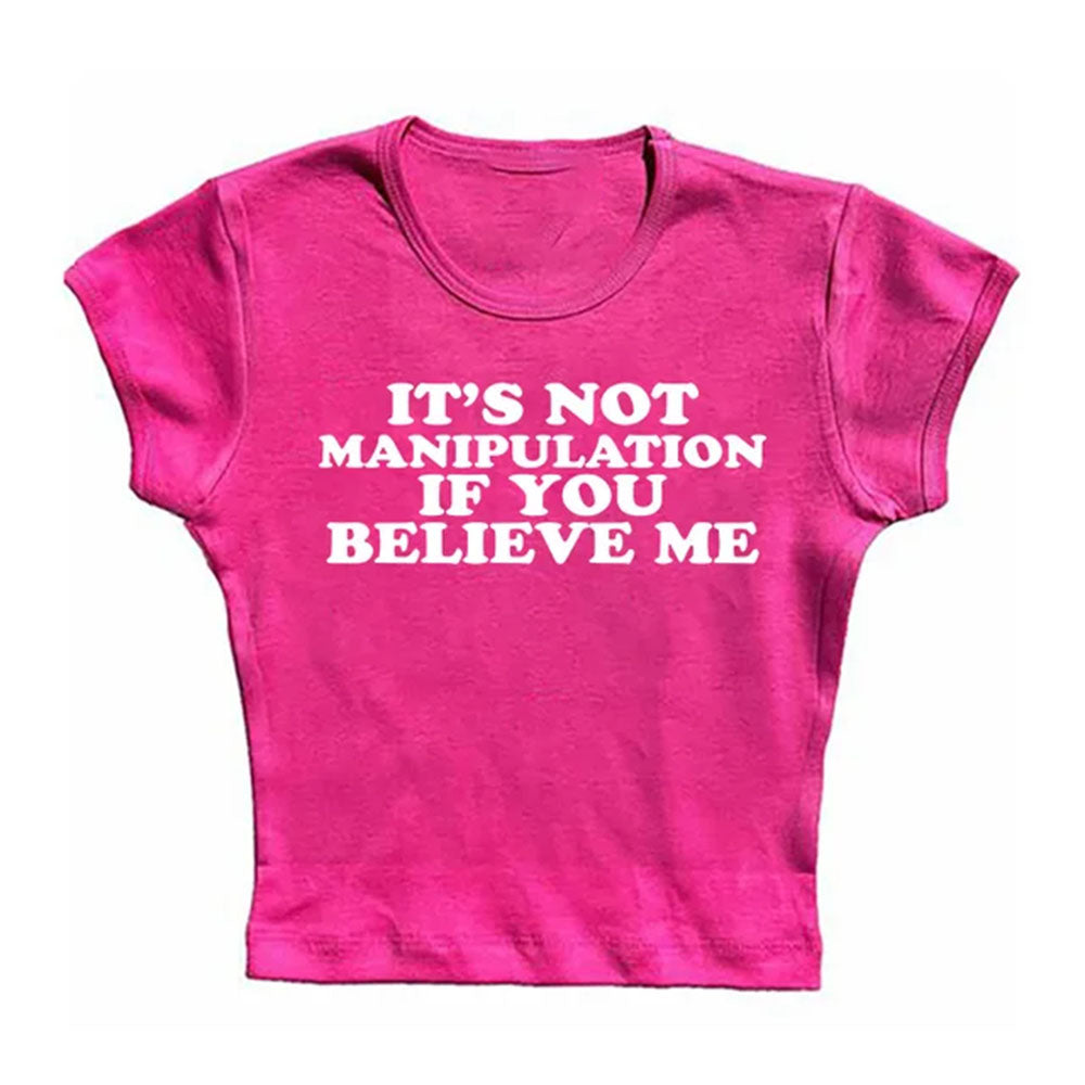 Not Manipuation Baby Tee