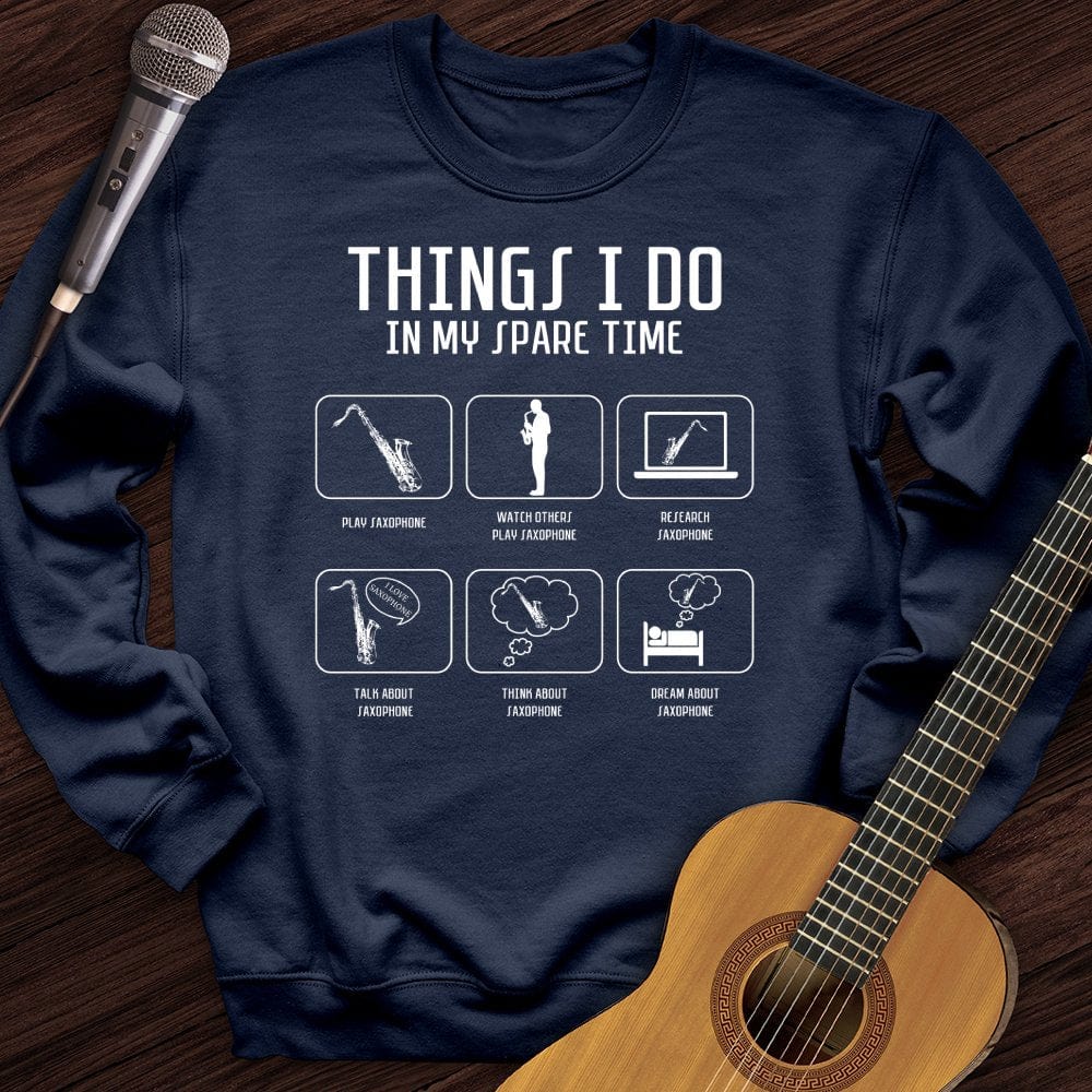 All I Do is Saxophone Crewneck