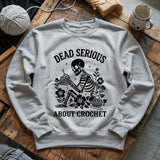 Serious About Crochet Sweatshirt