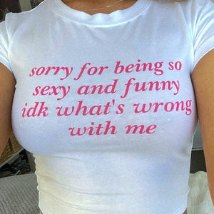 What’s Wrong With Me Baby Tee