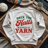 Deck The Hall With Yarn Sweatshirt